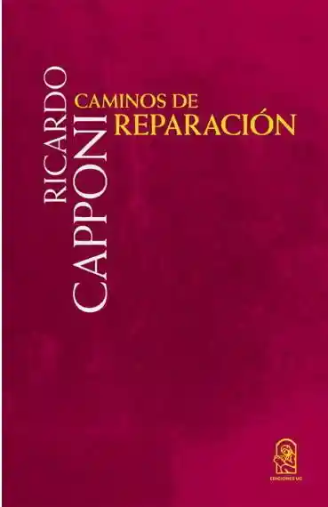 Caminos de Reparación - Caponni Ricardo