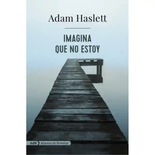 Imagina Que no Estoy - Haslett Adam