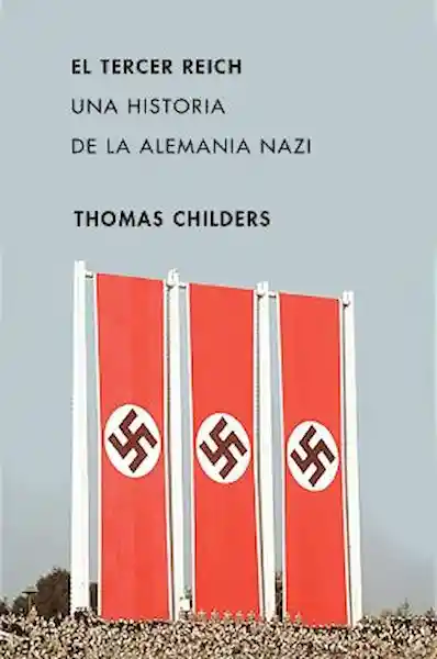 El Tercer Reich - Childers Thomas
