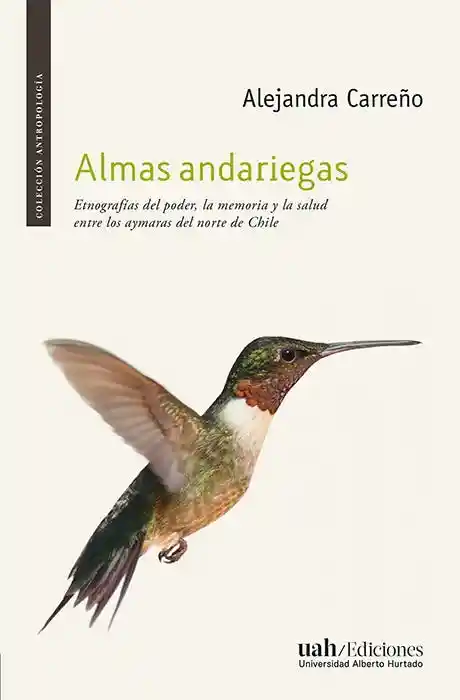 Almas Andariegas. Etnografias Del Poeder