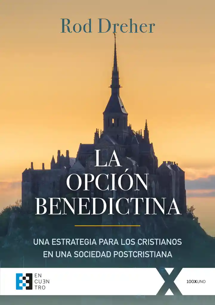 La Opcion Benedictina