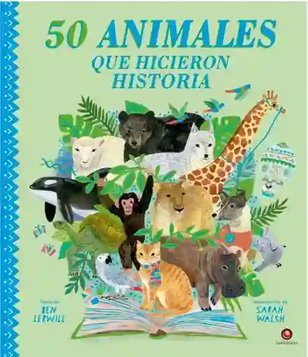 50 Animales Que Hicieron Historia