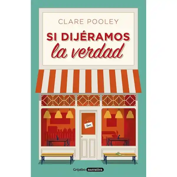 Si Dijéramos la Verdad - Pooley Clare