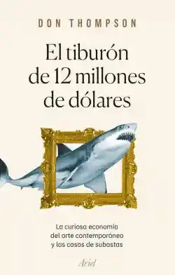 El Tiburon de 12 Millones de Dolares