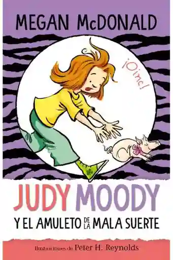 Judy Moody y el Amuleto de la Mala Suerte - Mcdonald Megan