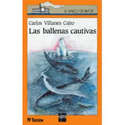 Las Ballenas Cautivas - Sm