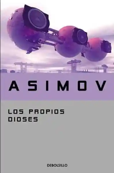 Los Propios Dioses - Asimov Isaac