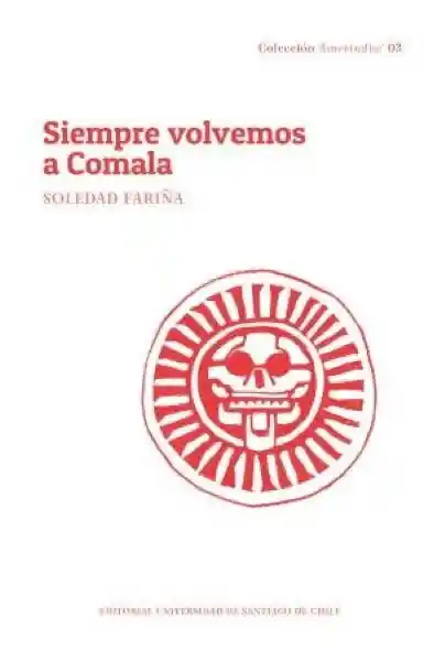 Siempre Volvemos a Comala - Fariña Soledad