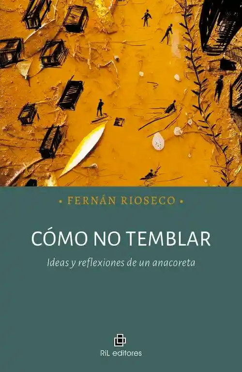 �como No Temblar? Ideas y Reflexiones
