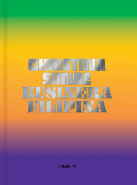 Christina Sunae: Kusinera Filipina - Christina Sunae