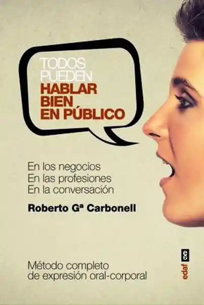 Todos Pueden Hablar Bien en Público - G Carbonell Prof R
