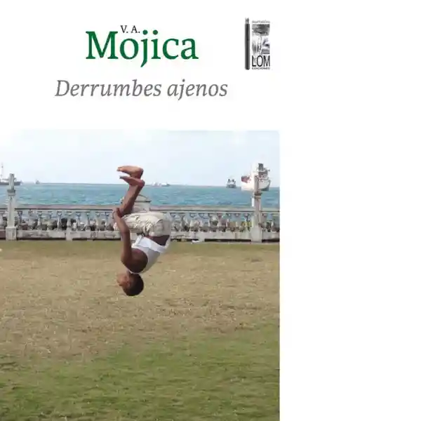 Derrumbes Ajenos - Mojica V. A.