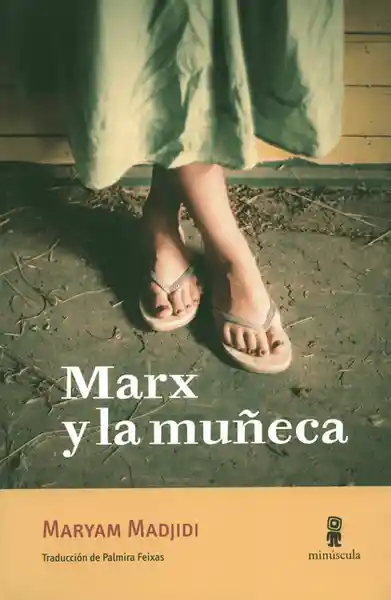 Marx y la Muñeca - Madjidi Maryam