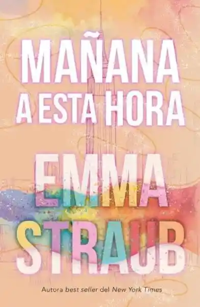 Mañana a Está Hora - Straub Emma