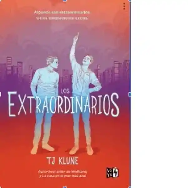 Los Extraordinarios - Klune T. J.