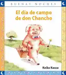 El Día De Campo De Don Chancho