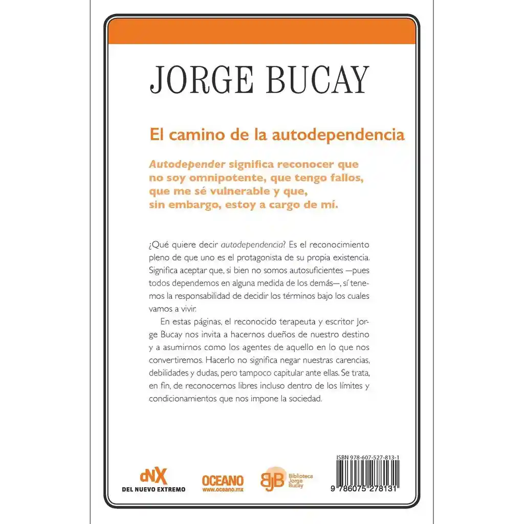 El Camino de la Autodependencia - Bucay Jorge