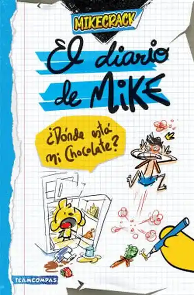 El Diario de Mike. Dónde Está mi Chocolate? - Mikecrack