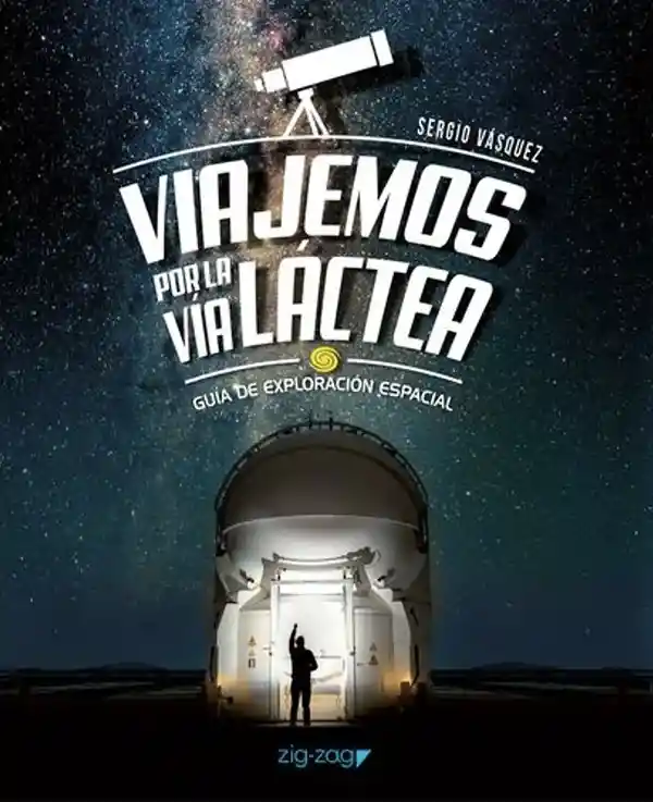 Viajemos Por La Vía Láctea