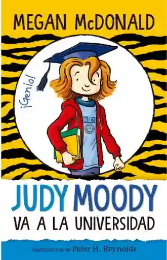 Judy Moody va a la Universidad - Mcdonald Megan