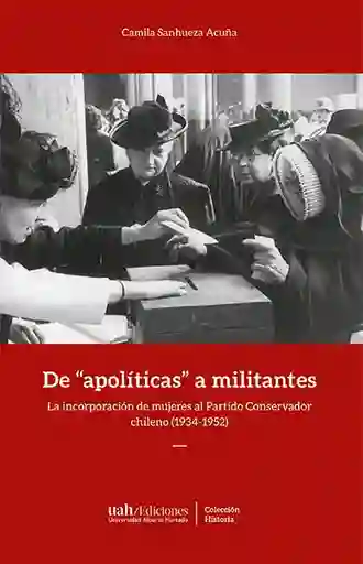 De Apoliticas a Militantes