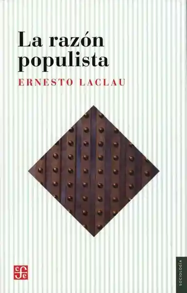 La Razón Populista - Laclau Ernesto