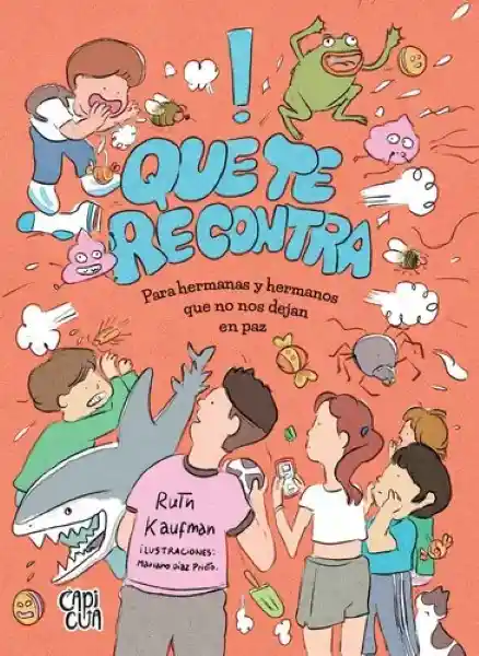 Que te Recontra - Ruth Kaufman