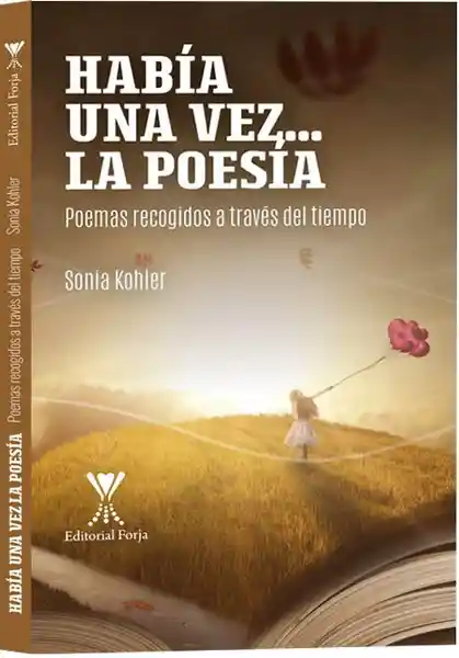 Había Una Vez... La Poesía - Kohler Sonia