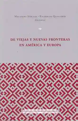 De Viejas y Nuevas Fronteras en América - Sánchez Pérez Macarena