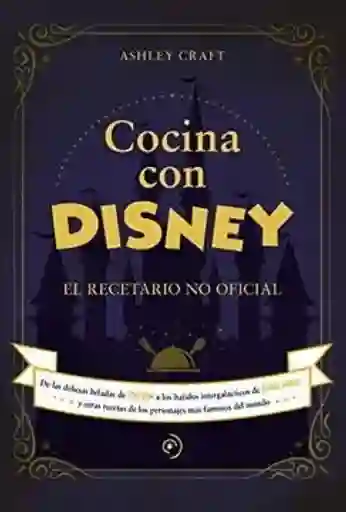 Cocina Con Disney - Craft Ashley