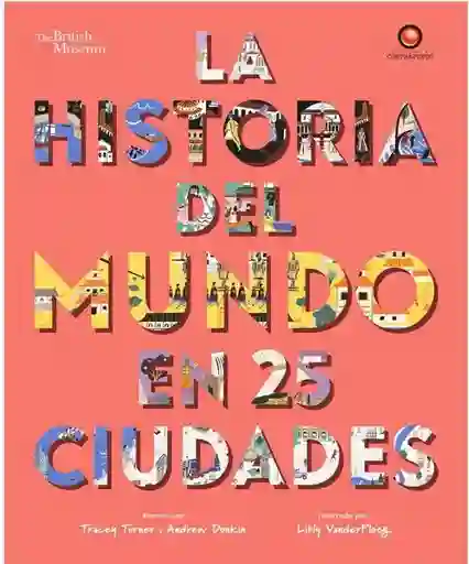 La Historia Del Mundo en 25 Ciudades