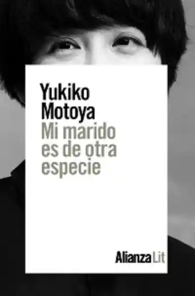 Mi Marido es de Otra Especie - Yukiko Motoya
