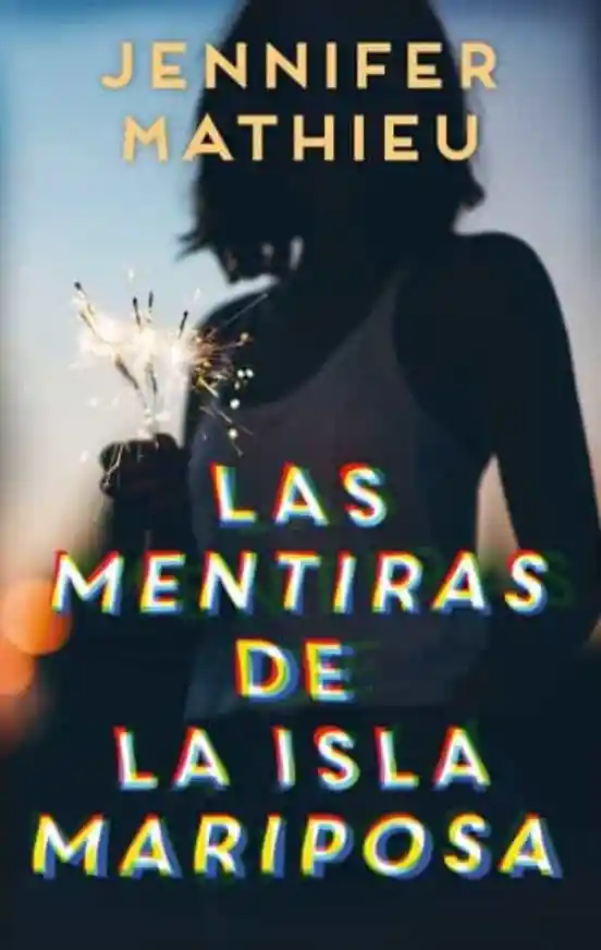 Las Mentiras de la Isla Mariposa