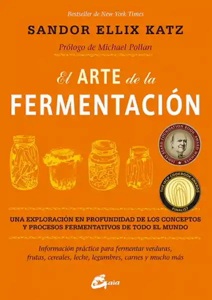 El Arte de la Fermentación - Sandor Ellix Katz