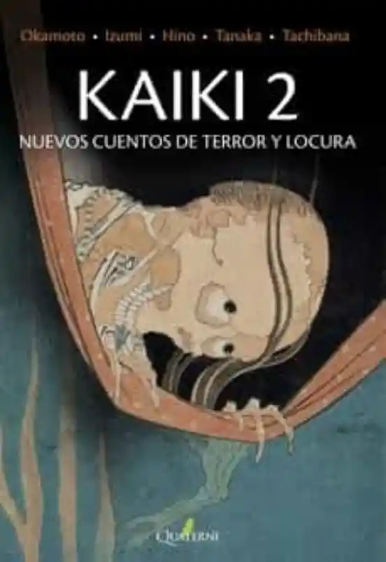 Kaiki 2. Nuevos Cuentos de Terror y Locura