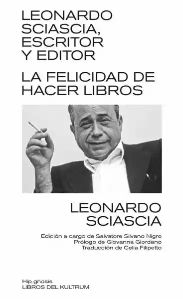 Leonardo Sciascia Escritor y Editor - Sciascia Leonardo