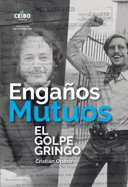 Engaños Mutuos. El Golpe Gringo - Opaso Cristián