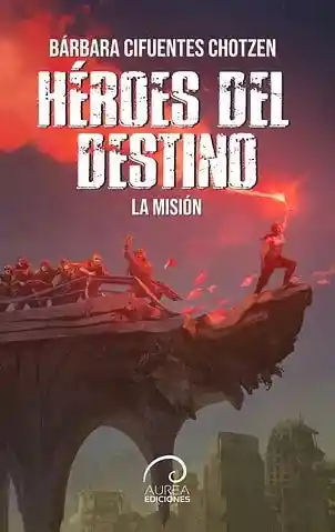 H�roes Del Destino: La Misi�n