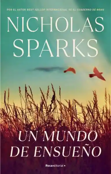 Un Mundo de Ensueño - Sparks Nicholas