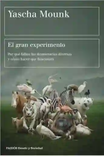 El Gran Experimento - Mounk Yascha