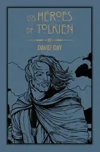 Los Héroes de Tolkien - Day David