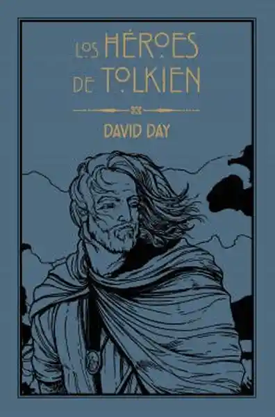 Los Héroes de Tolkien - Day David