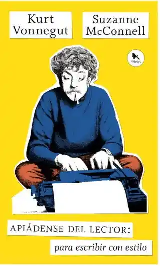 Apiádense Del Lector. Para Escribir - Vonnegut Kurt