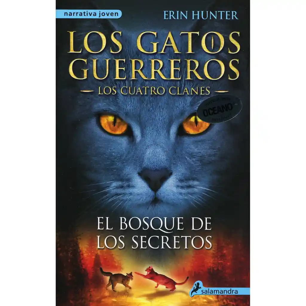 Los Gatos Guerreros.El Bosque de Los Secretos 1 U