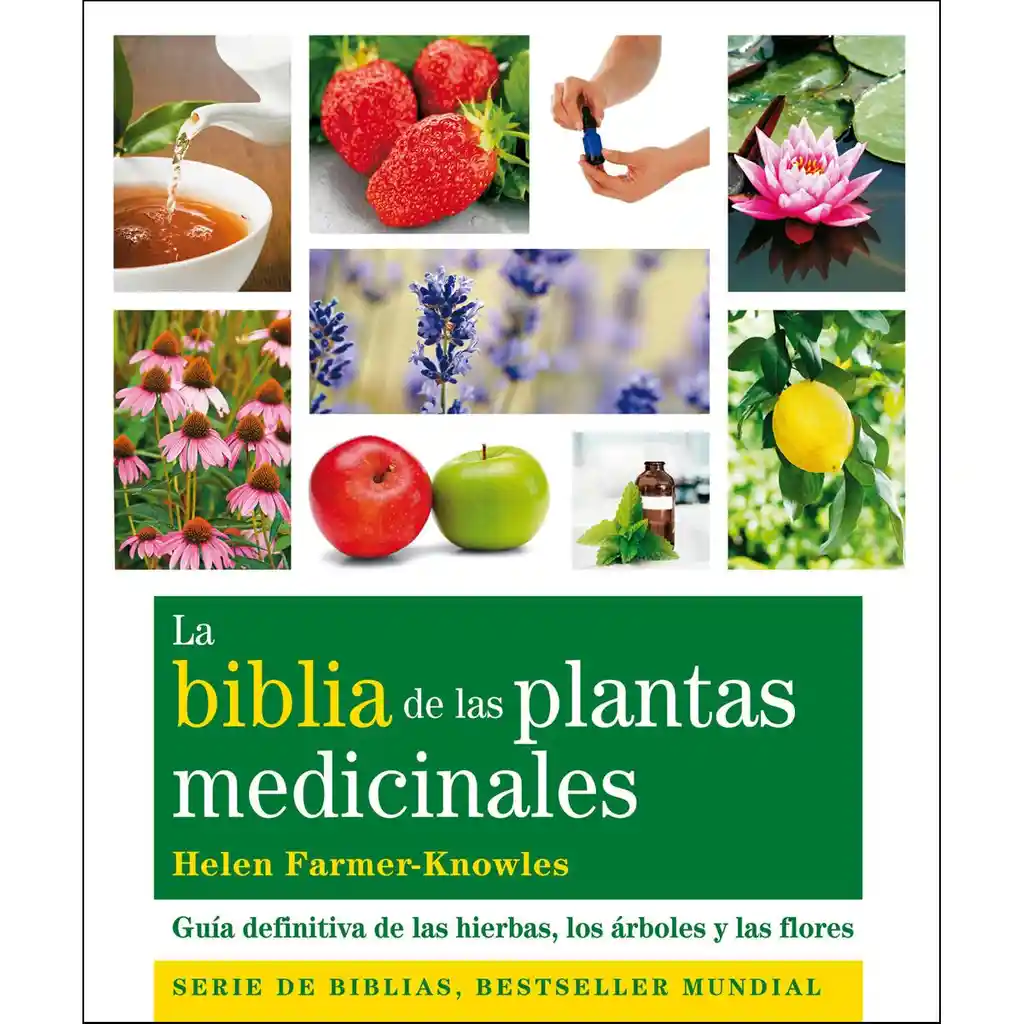 La Biblia de Las Plantas Medicinales - Helen - Farmer 23