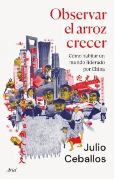 Observar el Arroz Crecer - Julio Ceballos