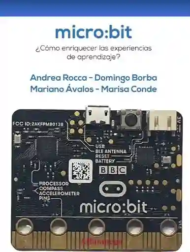 Micro: Bit Como Enriquecer Las Experiencias de Aprendizaje?