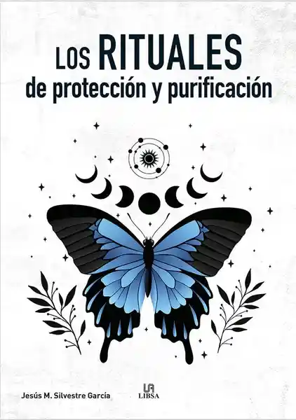 Los Rituales de Protección y Purificación
