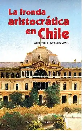 La Fronda Aristocratica en Chile