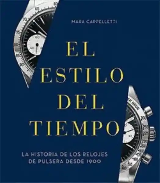 El Estilo Del Tiempo (Relojes) - Capelletti Mara